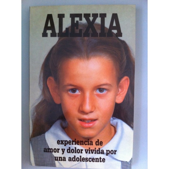 ALEXIA. Experiencia de amor y dolor vivida por una adolescente